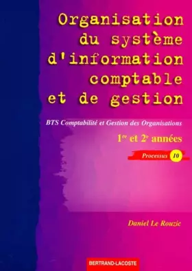 Couverture du produit · Organisation du système d'information comptable et de gestion Processus 10, 1e et 2e années BTS CGO