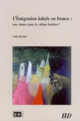 Couverture du produit · L'émigration kabyle en France - une chance pour la culture berbere