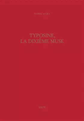 Couverture du produit · Typosine, La Dixieme Muse: Formes Editoriales Des Canzonieri Francais (1544-1560): Formes éditoriales des canzonieri français (