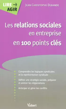Couverture du produit · Les relations sociales en entreprise en 100 points clés