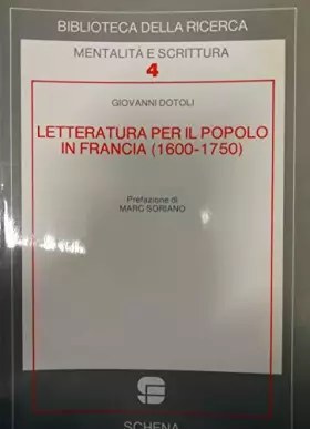 Couverture du produit · Letteratura per il popolo in Francia (1600-1750). Proposte di lettura della «Bibliothèque bleue»