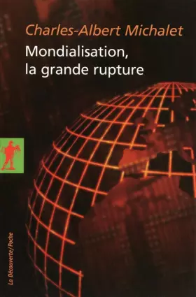 Couverture du produit · Mondialisation, la grande rupture