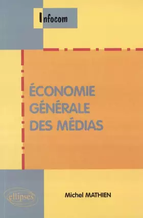 Couverture du produit · Economie générale des médias