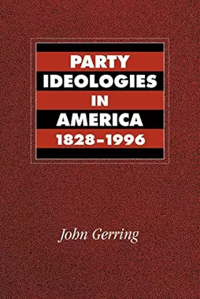 Couverture du produit · Party Ideologies in America, 1828–1996