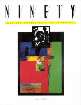 Couverture du produit · Ninety, Art des années 90 - Art in the 90's, numéro 8 : Mimmo Paladino, Elisabeth Dugne