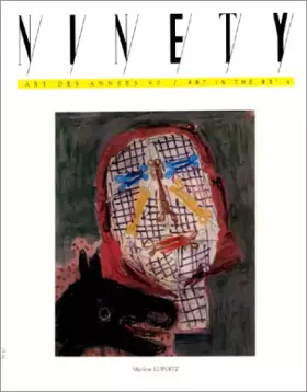 Couverture du produit · Ninety, Art des années 90 - Art in the 90's, numéro 13 : Markus Lüpertz, Fabrice Hybert