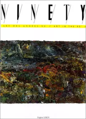 Couverture du produit · Ninety, Art des années 90 - Art in the 90's, numéro 12 : Eugène Leroy, Françoise Vergier