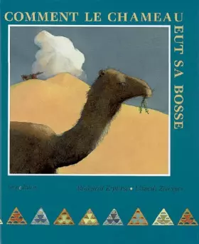 Couverture du produit · Comment le chameau eut sa bosse