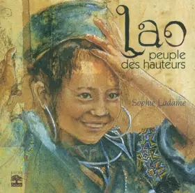 Couverture du produit · Lao : Peuple des hauteurs