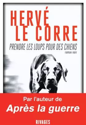 Couverture du produit · Prendre les loups pour des chiens