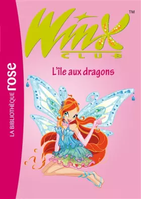 Couverture du produit · Winx Club, Tome 22 : L'île aux dragons