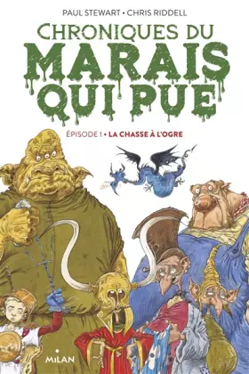 Couverture du produit · Chroniques du marais qui pue, Tome 01: La chasse à l'ogre