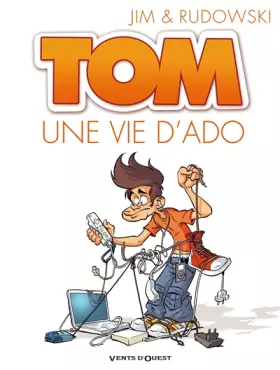 Couverture du produit · Tom, Tome 1 : Une vie d'ado