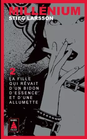 Couverture du produit · Millenium 2 - La fille qui rêvait d'un bidon d'essence