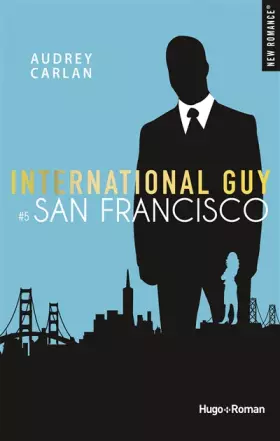 Couverture du produit · International guy - tome 5 San Francisco (5)