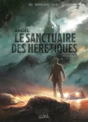 Couverture du produit · Angel T01: Le Sanctuaire des hérétiques - Première partie