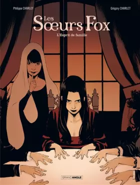 Couverture du produit · Les Soeurs Fox - vol. 02/2: L'Esprit de Famille