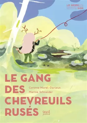 Couverture du produit · Le Gang des chevreuils rusés