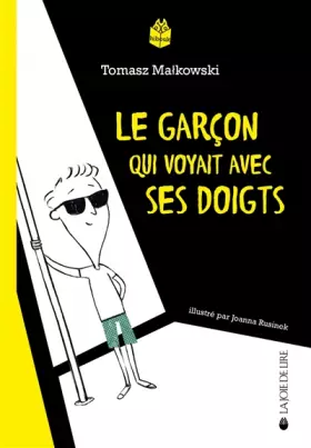 Couverture du produit · Le garçon qui voyait avec ses doigts