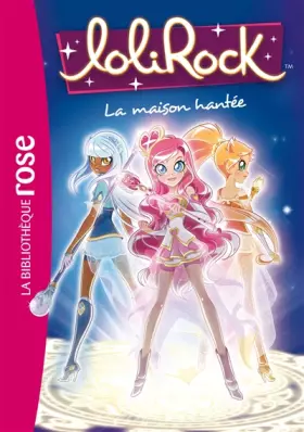 Couverture du produit · LoliRock 07 - La maison hantée