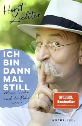 Couverture du produit · Ich bin dann mal still: Meine Suche nach der Ruhe in mir | SPIEGEL Bestseller Jetzt als Taschenbuch