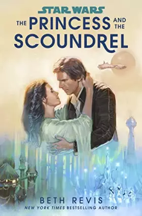 Couverture du produit · Star Wars: The Princess and the Scoundrel