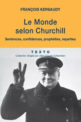 Couverture du produit · Le monde selon Churchill : Sentences, confidences, prophéties et reparties