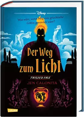 Couverture du produit · Disney. Twisted Tales: Der Weg zum Licht (Hercules): Was wäre, wenn Meg eine griechische Göttin geworden wäre? | Für alle Fans 