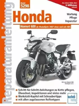 Couverture du produit · Honda Hornet 600 (PC 41): Einspritzer ohne und mit ABS ab Modelljahr 2007 (Reparaturanleitungen)