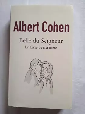 Couverture du produit · Belle du Seigneur suivi de Le livre de ma mère