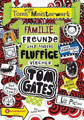 Couverture du produit · Tom Gates, Band 12: Toms geniales Meisterwerk (Familie, Freunde und andere fluffige Viecher) (Tom Gates / Comic Roman, Band 12)