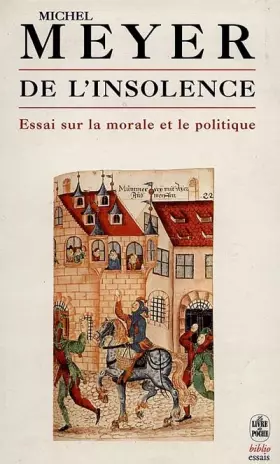 Couverture du produit · De l'insolence: Essai sur la morale et le politique