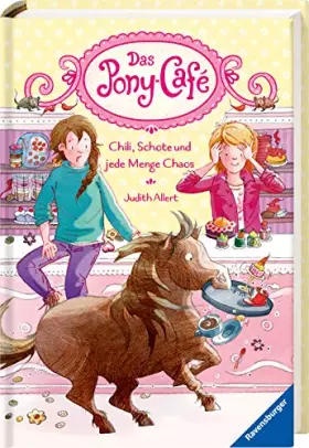 Couverture du produit · Das Pony-Café, Band 2: Chili, Schote und jede Menge Chaos (Das Pony-Café, 2)