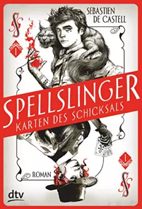Couverture du produit · Spellslinger – Karten des Schicksals: Spannender Fantasyroman voller Witz und Selbstironie ab 12 (Die Karten des Schicksals-Rei