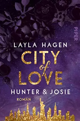 Couverture du produit · City of Love – Hunter & Josie (New York Nights 1): Roman | Prickelnde Friends-to-Lovers-Romance vor der atemberaubenden Kulisse