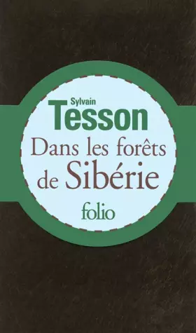 Couverture du produit · Dans les forêts de Sibérie : Février-juillet 2010