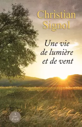 Couverture du produit · Une vie de lumière et de vent