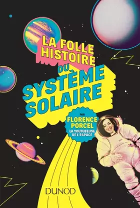 Couverture du produit · La folle histoire du système solaire