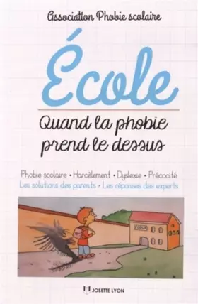 Couverture du produit · école : quand la phobie prend le dessus