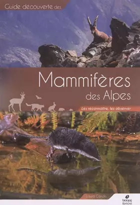 Couverture du produit · Mammifères des Alpes: Les reconnaître, les observer