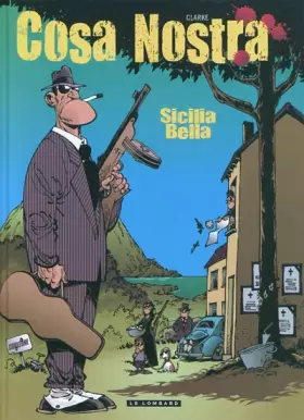 Couverture du produit · Cosa Nostra - tome 1 - Sicilia Bella