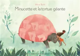 Couverture du produit · MINUCETTE ET LA TORTUE GEANTE - A partir de 2 ans