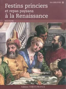 Couverture du produit · Festins princiers et repas paysans à la Renaissance