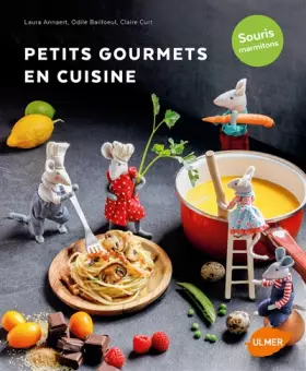 Couverture du produit · Petits gourmets en cuisine - Souris marmitons
