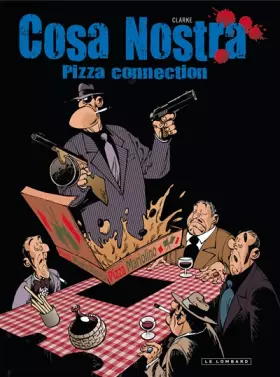Couverture du produit · Cosa Nostra - Tome 3 - Pizza connection
