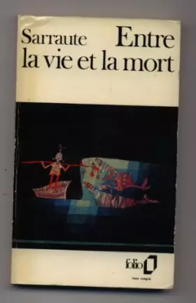 Couverture du produit · Nathalie Sarraute. Entre la vie et la mort