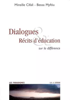 Couverture du produit · Dialogues & Récits d'éducation : Sur la différence