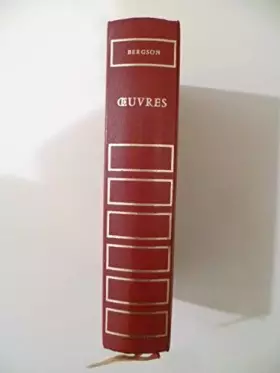 Couverture du produit · Oeuvres : Essai sur les données immédiates de la conscience. Matière et mémoire. Le Rire. L'Évolution créatrice. L'Énergie spir