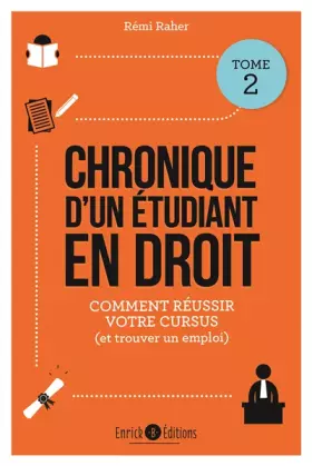 Couverture du produit · Chronique d'un étudiant en droit (tome 2): mes conseils pour reussir votre cursus (et trouver un emploi)