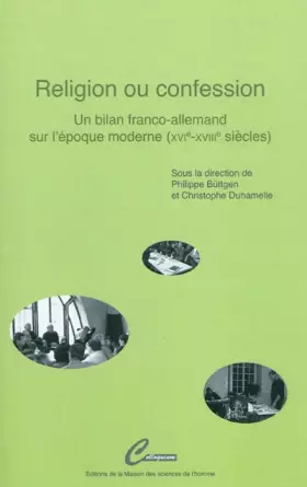 Couverture du produit · Religion ou confession : Un bilan franco-allemand sur l'époque moderne (XVIe-XVIIIe siècles)